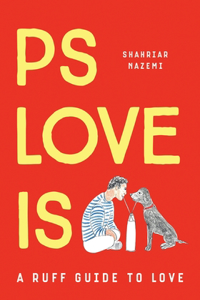 PS LOVE IS A ruff guide to love