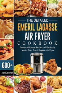 The Detailed Emeril Lagasse Air Fryer Cookbook