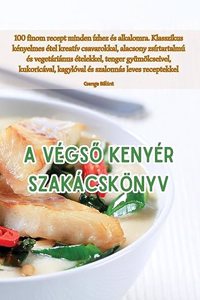 A Végső Kenyér Szakácskönyv