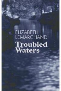 Troubled Waters