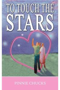 To Touch the Stars