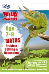 Letts Wild about -- Maths - Problem Solving & Reasoning Age 7-9