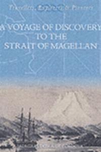 A Voyage of Discovery to the Strait of Magellan