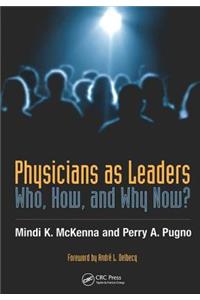 Physicians as Leaders