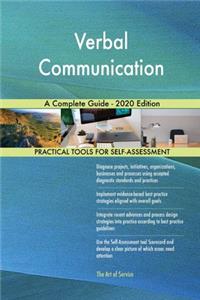 Verbal Communication A Complete Guide - 2020 Edition
