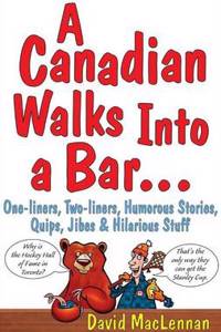 Canadian Walks Into a Bar