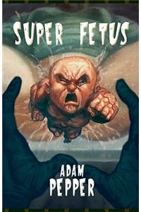 Super Fetus