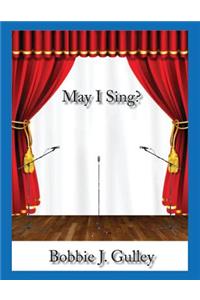 May I Sing?