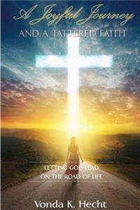 A Joyful Journey and a Tattered Faith