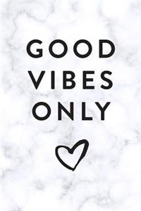 Good Vibes Only: 2018 Planner, Monthly, Weekly, Daily, January 2018 - December 2018, Marble