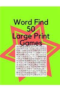 Word Find 50 Large Print Games Volume 1