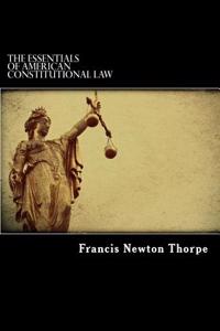 Essentials of American Constitutional Law