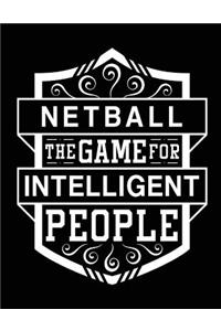 Netball The Game For Intelligent People