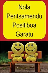 Nola Pentsamendu Positiboa Garatu