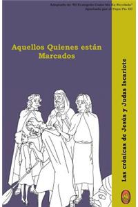 Aquellos Quienes Están Marcados