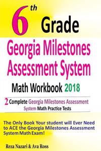 6th Grade Georgia Milestones Assessment System Math Workbook 2018