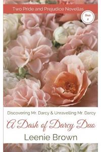 A Dash of Darcy Duo 2: Two Pride and Prejudice Novellas