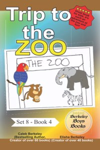 Trip to the Zoo (Berkeley Boys Books)