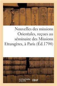 Nouvelles Des Missions Orientales, Reçues Au Séminaire Des Missions Etrangères, À Paris