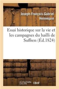 Essai Historique Sur La Vie Et Les Campagnes Du Bailli de Suffren