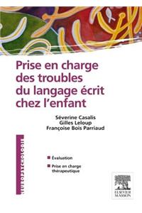 Prise En Charge Des Troubles Du Langage Écrit Chez l'Enfant