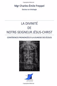 La divinité de Notre-Seigneur Jésus-Christ