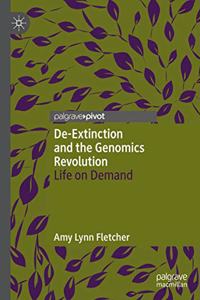 De-Extinction and the Genomics Revolution