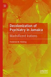 Decolonization of Psychiatry in Jamaica