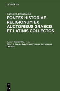 Fontes Historiae Religionis Celtica