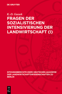 Fragen Der Sozialistischen Intensivierung Der Landwirtschaft (I)