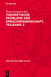 Theoretische Probleme Der Sprachwissenschaft. Teilband 2