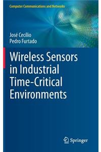 Wireless Sensors in Industrial Time-Critical Environments