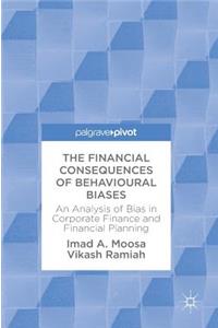 Financial Consequences of Behavioural Biases