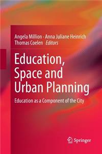 Education, Space and Urban Planning