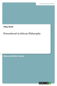 Personhood in African Philosophy