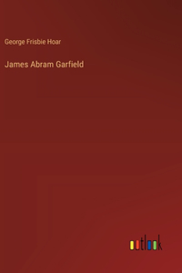 James Abram Garfield
