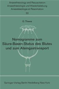 Nomogramme Zum Säure-Basen-Status Des Blutes Und Zum Atemgastransport