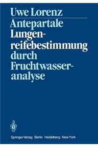 Antepartale Lungenreifebestimmung durch Fruchtwasseranalyse