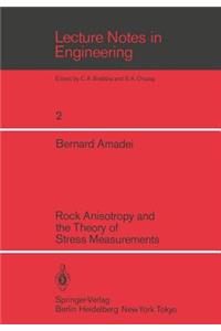 Rock Anisotropy and the Theory of Stress Measurements