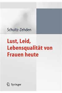 Lust, Leid, Lebensqualität Von Frauen Heute
