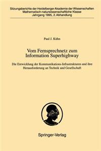 Vom Fernsprechnetz Zum Information Superhighway