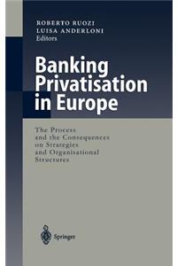 Banking Privatisation in Europe