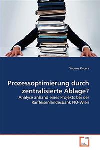 Prozessoptimierung durch zentralisierte Ablage?