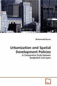 Urbanization and Spatial Development Policies