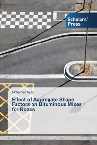 Effect of Aggregate Shape Factors on Bituminous Mixes for Roads