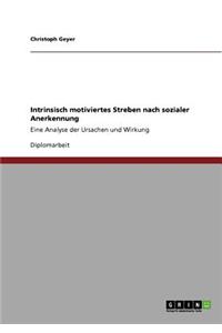 Intrinsisch motiviertes Streben nach sozialer Anerkennung