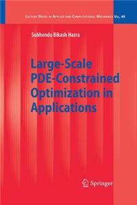 Large-Scale Pde-Constrained Optimization in Applications