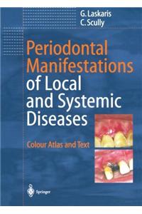 Periodontal Manifestations of Local and Systemic Diseases