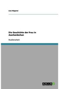 Geschichte Der Frau in Aserbaidschan