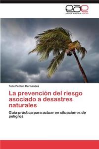 Prevencion del Riesgo Asociado a Desastres Naturales